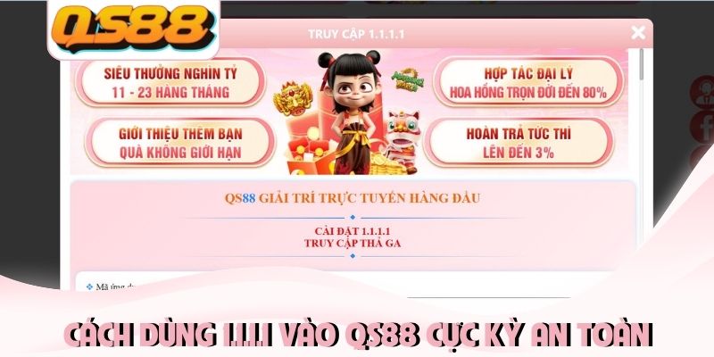 Cách Dùng 1.1.1.1 Vào QS88 Để Truy Cập Nhanh Nhất 2026 1 Cách dùng 1.1.1.1 vào QS88 cực kỳ an toàn