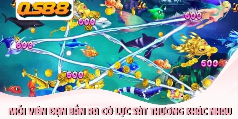 Bắn Cá Vàng - Cơ Hội Rinh Thưởng Lớn Trong Từng Lượt Bắn 1 Mỗi viên đạn bắn ra có lực sát thương khác nhau